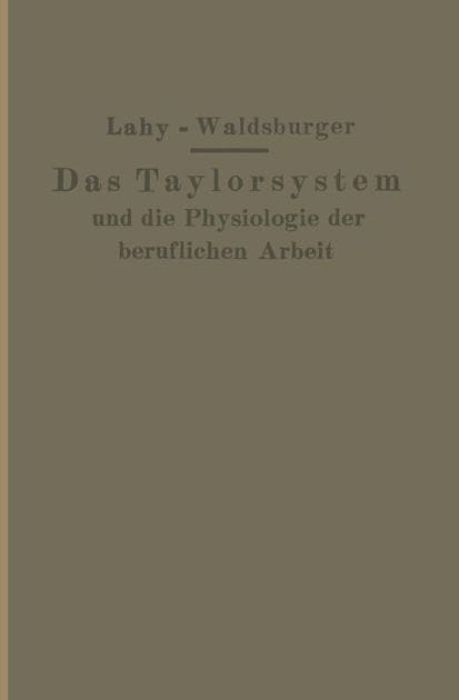 Taylorsystem und Physiologie der beruflichen Arbeit