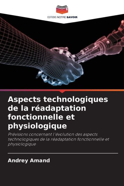 Aspects technologiques de la r�adaptation fonctionnelle et physiologique