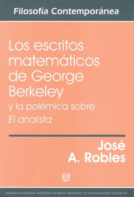 Los escritos matemáticos de George Berkeley y la polémica sobre El analista