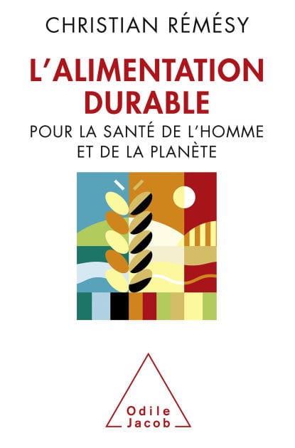L' Alimentation durable: Pour la santé de l'homme et de la planète