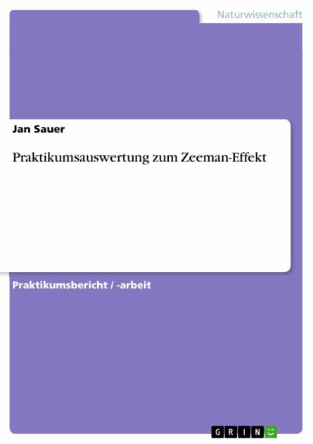 Praktikumsauswertung zum Zeeman-Effekt