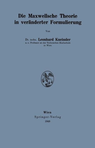 Die Maxwellsche Theorie in ver�nderter Formulierung