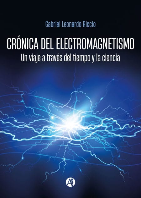 Crónica del electromagnetismo: Un viaje a través del tiempo y la ciencia