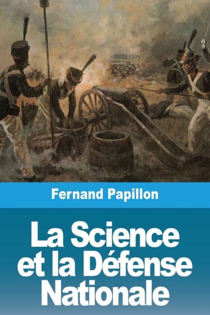La Science et la D�fense Nationale