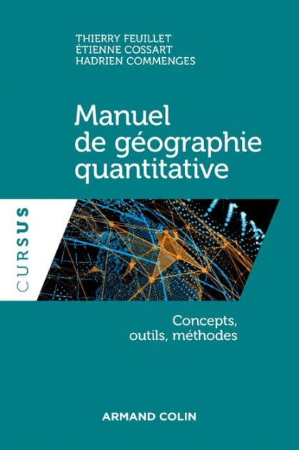 Manuel de géographie quantitative: Concepts, outils, méthodes