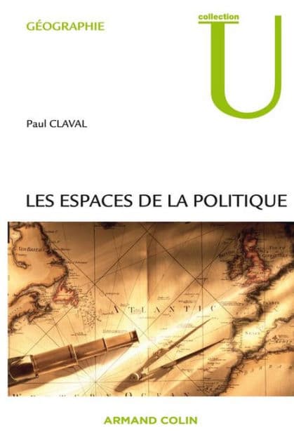 Les espaces de la politique by Paul Claval