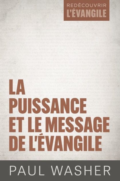 La puissance et le message de l'Évangile