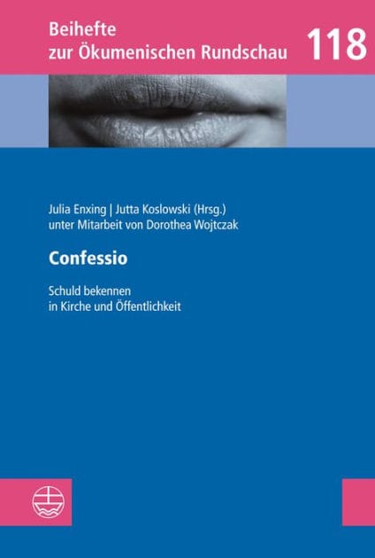 Confessio: Schuld bekennen in Kirche und Offentlichkeit