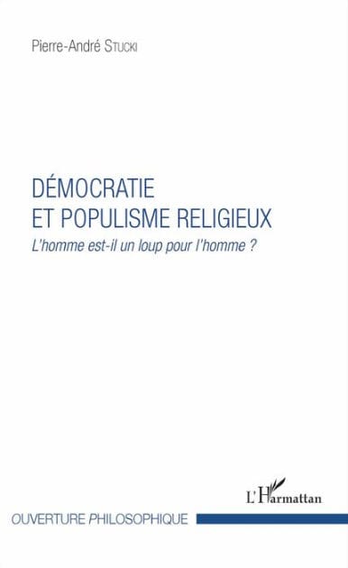 Démocratie et populisme religieux: L'homme est-il un loup pour l'homme ?