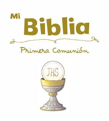 Mi biblia. Primera Comunión