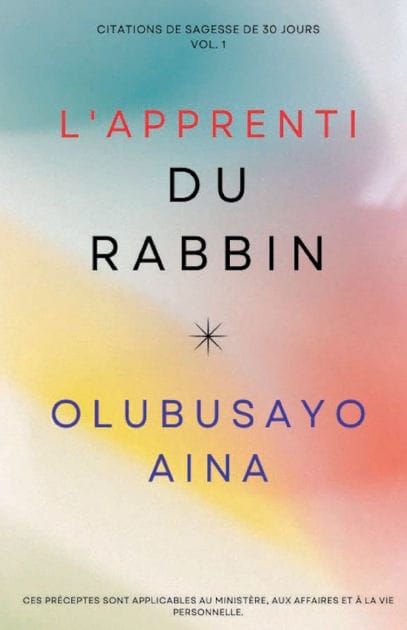 L'apprenti du rabbin: Citations de sagesse de 30 jours Vol. 1