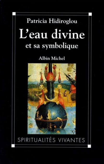 L'Eau divine et sa symbolique: Essais d'anthropologie religieuse