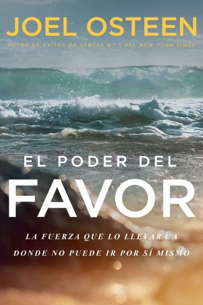 El poder del favor: La fuerza que lo llevara a donde no puede ir por si mismo (The Power of Favor: The Force that Will Take You Where You Can't Go on Your Own)