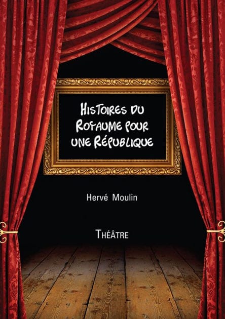 Histoires du Royaume pour une République