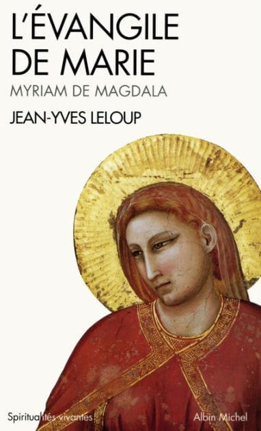 L'Évangile de Marie: Myriam de Magdala