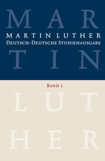 Deutsch-deutsche Studienausgabe: Band 1: Glaube und Leben. Herausgegeben von Dietrich Korsch