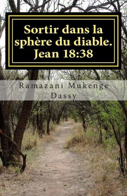 Sortir dans la sphère du diable: Qu'est-ce que la vérité? Jean 18:38