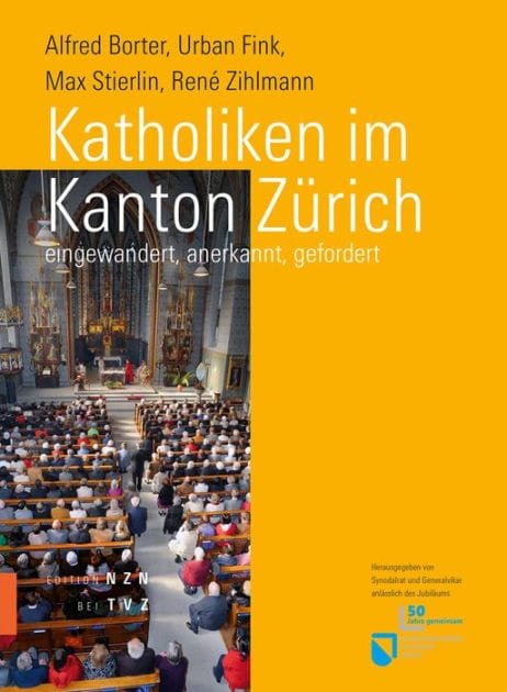 Katholiken im Kanton Zurich: eingewandert, anerkannt, gefordert