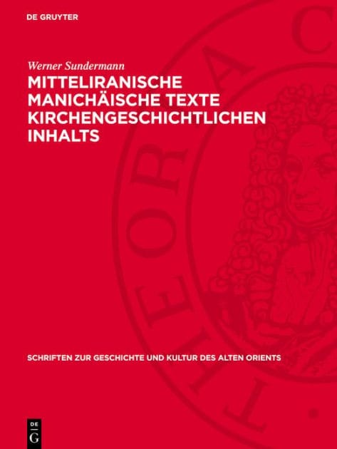 Mitteliranische manich ische Texte kirchengeschichtlichen Inhalts
