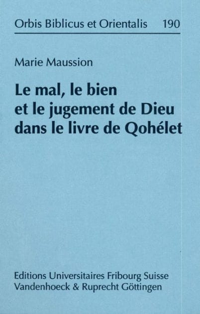 Le mal, le bien et le jugement de Dieu dans le livre de Qohelet