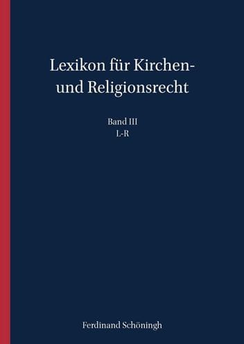 Lexikon fur Kirchen- und Religionsrecht Band III: L-R