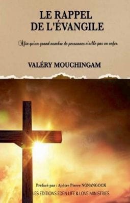 Le Rappel de l'Evangile: Afin qu'un grand nombre de personnes n'aille pas en enfer