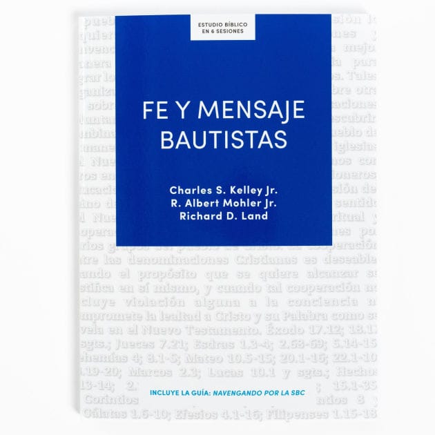 Fe y mensaje bautistas - Estudio b blico: Un estudio de la confesi n de fe bautista