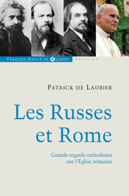 Les Russes et Rome: Quelques regards orthodoxes sur l'Eglise romaine