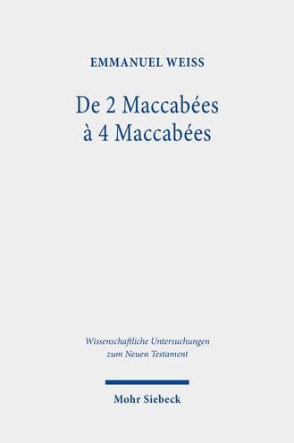 De 2 a 4 Maccabees: Etude d'une reecriture