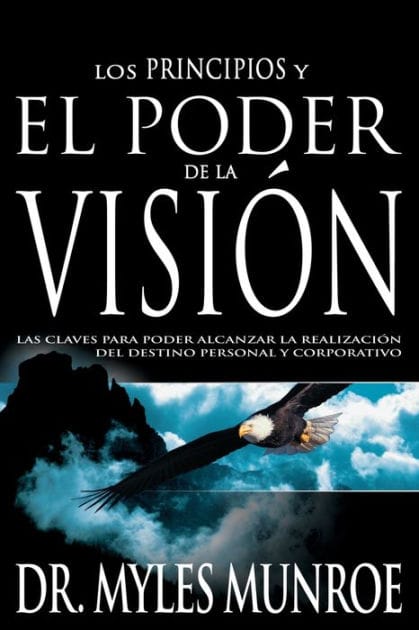 Los principios y poder de la visión