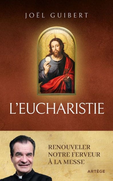 L'Eucharistie: Renouveler notre ferveur à la messe