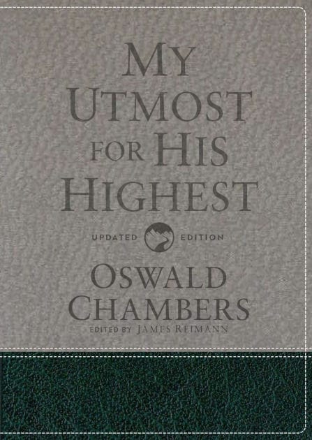 My Utmost for His Highest: Updated Language Gift Edition (A Daily Devotional with 366 Bible-Based Readings)