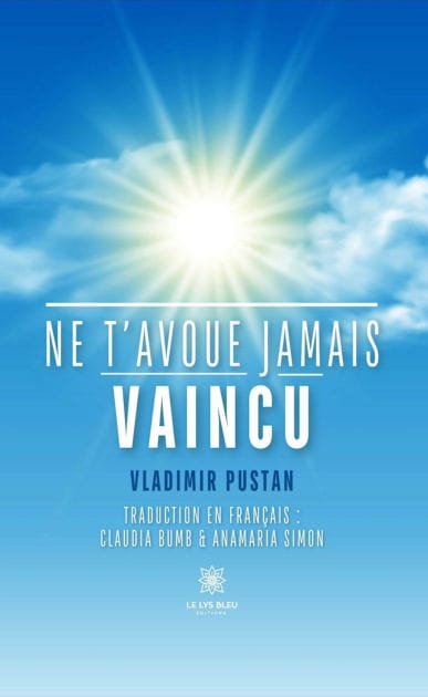 Ne t'avoue jamais vaincu