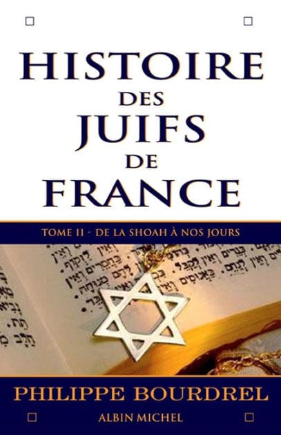 Histoire des Juifs de France - tome 2: De la Shoah à nos jours