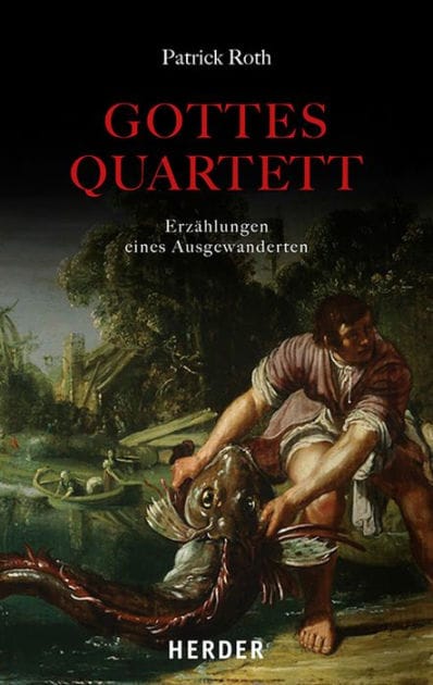 Gottesquartett: Erzählungen eines Ausgewanderten