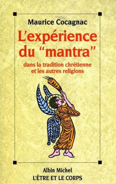 L'Expérience du « Mantra » dans la tradition chrétienne et les autres religions