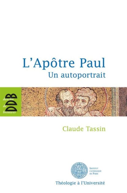 L'Apôtre Paul: Un autoportrait