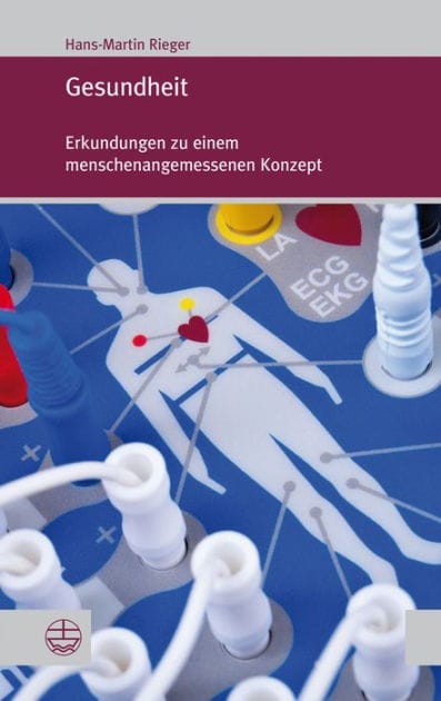Gesundheit: Erkundungen zu einem menschenangemessenen Konzept