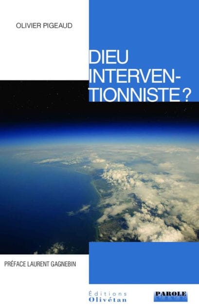 Dieu interventionniste ?
