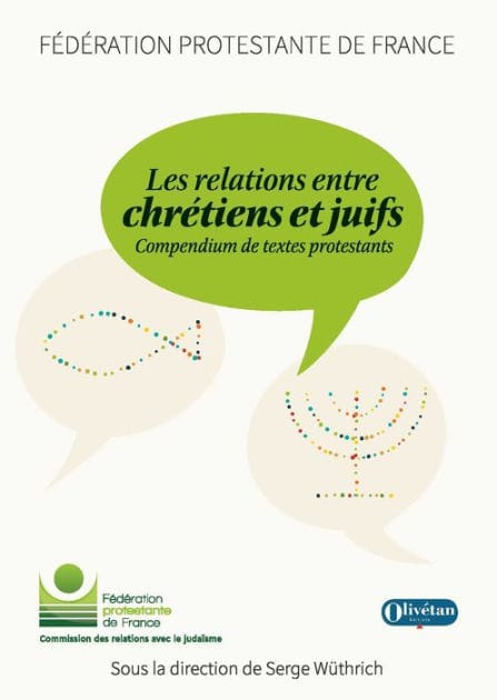Les relations entre chrétiens et juifs: Compendium de textes protestants