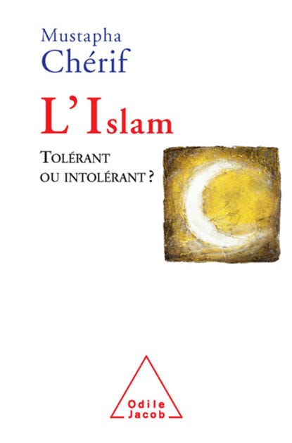L' Islam: Tolérant ou intolérant ?