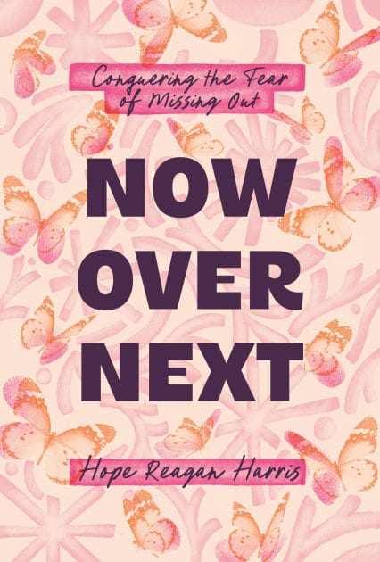 Now Over Next: Conquering the Fear of Missing Out