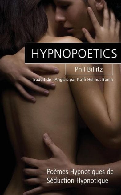 Hypnopoetics: Po�mes Hypnotiques de S�duction Hypnotique