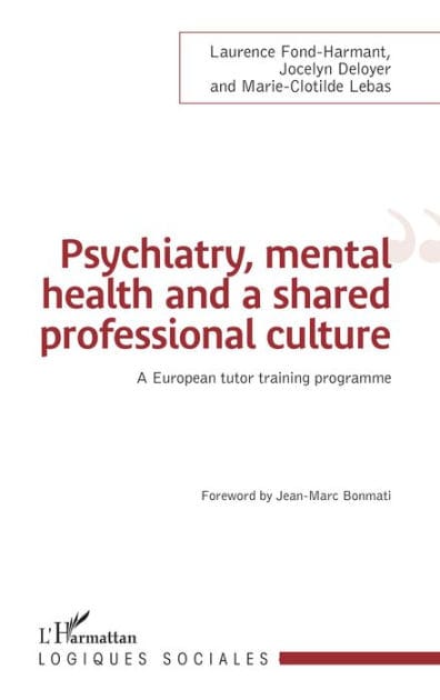 Psychiatry, mental health and a shared professional culture: An european tutor training programme