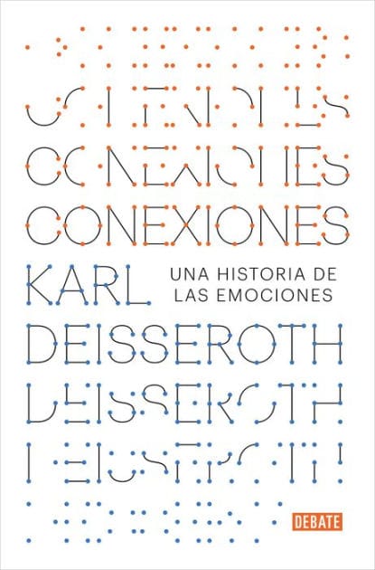 Conexiones: Una historia de las emociones / Connections: A Story of Human Feeling