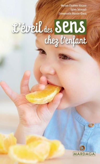 L'éveil des sens chez l'enfant: Outil pédagogique