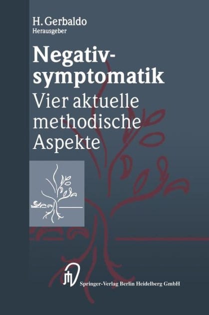 Negativsymptomatik: Vier aktuelle methodische Aspekte