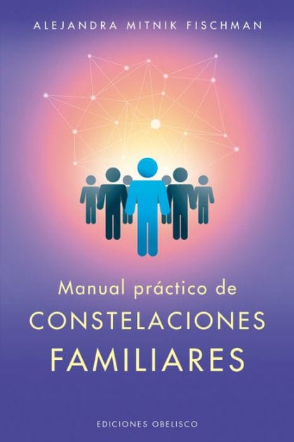 Manual práctico de las constelaciones familiares