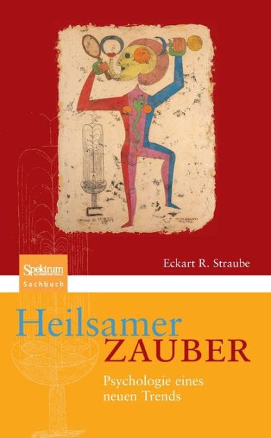 Heilsamer Zauber: Psychologie eines neuen Trends