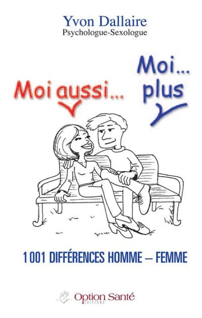 Moi aussi. Moi.plus 1001 différences homme - femme.